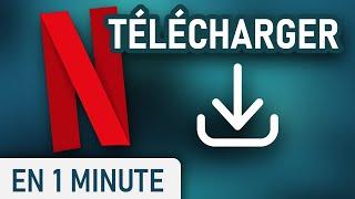 TÉLÉCHARGER des films et séries NETFLIX sur Windows