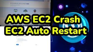 AWS EC2 WordPress Keeps Crashing | Wordpress Timeout Error | How To Auto Restart AWS EC2 Instance