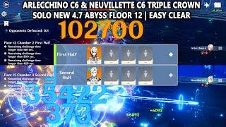 Arlecchino C6 & Neuvillette C6 Triple Crown Solo New 4.7 Abyss Floor 12 | Easy Clear