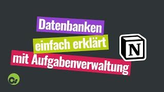 Notion für Einsteiger Teil 3  - Datenbanken / Databases am Beispiel Aufgabenverwaltung (deutsch)