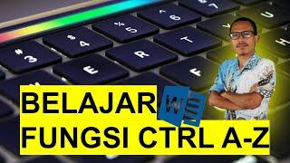 WAJIB TAHU!!MATERI: MENGENAL FUNGSI TOMBOL CTRL A-Z PADA WORD