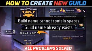 HOW TO CREATE NEW  GUILD !! GUILD NAME ALREADY EXISTS PROBLEM !! GUILD NAME CANNOT CONTAIN SPACE