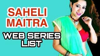 Saheli Maitra Webseries List | Saheli Maitra Web Series  Titles | Names | Mr. XTuber | Mr. XT