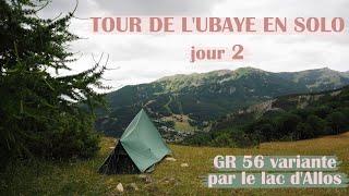 Tour de l'Ubaye en solo : jour 2 (bivouac, GR 56 variante par Allos)