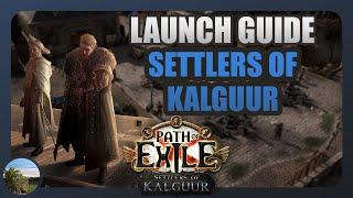 [PoE 3.25] Settlers of Kalguur Launch Guide - Everything To Know for League Start!