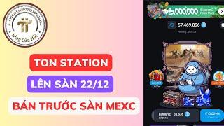 Ton Station Lên Sàn Ngày 22/12 - Bán Trước Trên Sàn MEXC l Blog Của Hải