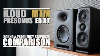 Presonus E5 XT  va IK Multimedia iLoud MTM  ||  Sound & Frequency Response Comparison