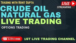 LIVE TRADING IN CRUDE OIL AND NATURALGAS || Live Trading In Crudeoil And Natural Gas #livetrading