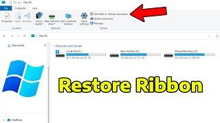 How To Restore Back The Ribbon in File Explorer on Windows 11