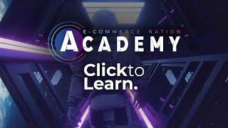 Academy E-Commerce Nation : la plateforme de formation & de coaching E-Commerce en click-to-learn