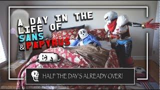 ~ A Day in the Life of Sans & Papyrus  ~