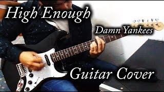 High Enough - Damn Yankees - Guitar Cover (TAB)