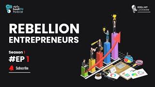 Ep.1: Rebellion Entrepreneurs | hustlEN Podcast | Season 1 | E-Cell, IIIT Lucknow