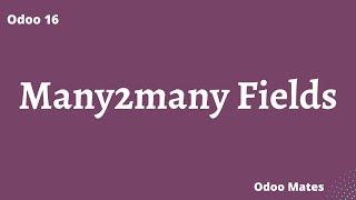 Many2many Field In Odoo || Odoo Relational Fields || Odoo 16 Development