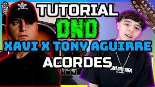 Modo DNDXavi, Tony Aguirre - Tutorial Guitarra - Acordes