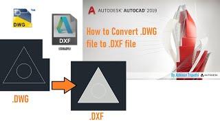 How to Convert DWG File to DXF File || Design Classes