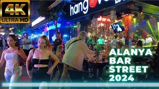 alanya bar street 2024 l alanya nightlife I alanya antalya turkey travel turkey holiday 4k 60 fps