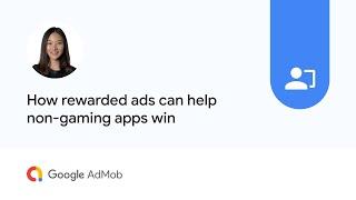 How rewarded ads can help non-gaming apps win