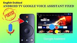 [ENGLISH DUBBED] How to fix Google Assistant not working in Android TV| Google TV #googleassistente