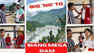 A big NO to SIANG MEGA DAM PROJECT | FREEDOM News Arunachal