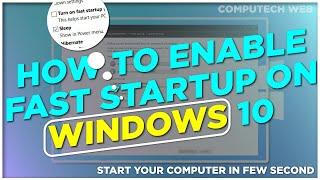 How to Enable Fast Startup on Windows 10 || 2021 || COMPUTECH WEB.