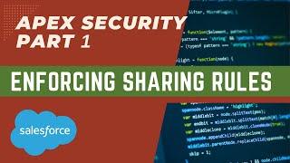 Enforcing Sharing Rules in Apex (Salesforce)