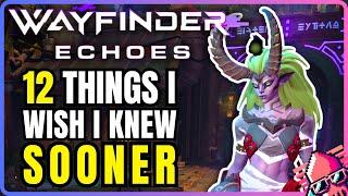 12 Tips I Wish I Knew Sooner in Wayfinder Echoes