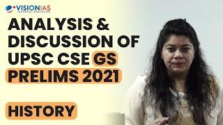 Analysis & Discussion of UPSC CSE GS Prelims 2021 | History