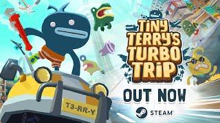 Tiny Terry's Turbo Trip - actual LAUNCH Trailer