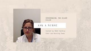 Ask A Nurse: Hypertension: The Silent Killer