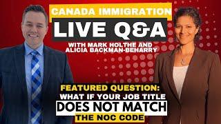 LIVE Q&A Canada Immigration - JOB TITLE does not match the NOC