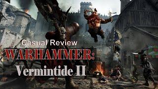 WARHAMMER: VERMINTIDE 2 | A Casual Review (before you buy)