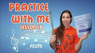 Flute Practice With Me | Rubank Elementary Method For Flute | Lesson 18