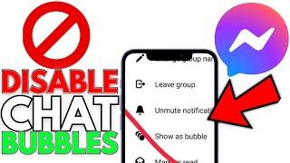 How To Disable Chat Heads Bubbles On Facebook Messenger In 2024 *NEW METHOD*