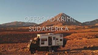 "Grenzenlos - Die Welt entdecken" Offroad-Krimi Südamerika