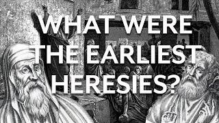 Christian Apologists and Early Heresies