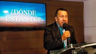 ¿Dónde estás tú? I Pastor Oscar Zambrano