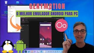 GENYMOTION - O MELHOR Emulador ANDROID para seu PC!