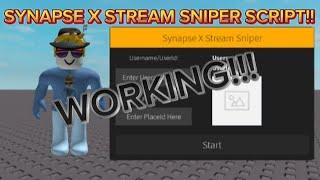 SYNAPSE X STREAM SNIPER SCRIPT. DESCRIPTION AND COMMENTS!! :WORKING