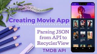 Creating Movie App - Parsing JSON from API into RecyclerView - [TMDB API]