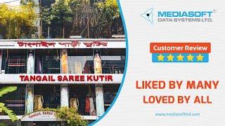 Tangail Saree Kutir | Mediasoft | Customer Testimonials