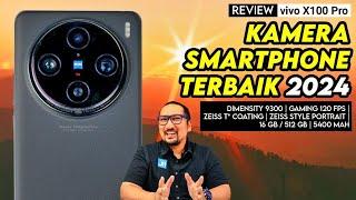 Kamera Keren + KENCANG! Smartphone Flagship vivo Terbaik 2024: REVIEW vivo X100 Pro Resmi Indonesia