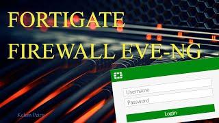 How to Install Fortigate Firewall on EVE-NG