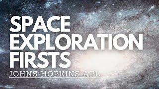 Space Exploration Firsts | Johns Hopkins APL