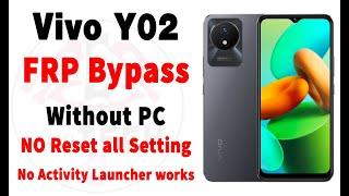 Vivo Y02 Frp Bypass On Android 12: Easily Unlock Your Phone Without A Pc!