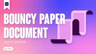 HOW TO ANIMATE A BOUNCY PAPER DOCUMENT IN AFTER EFFECTS. TUTORIAL. NO PLUG-IN