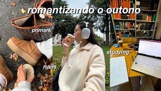 romantizando o outono  compras na primark, fall nails & study vlog