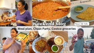 Weekend - Meal Plan , Costco Groceries , Chaat Party - Weekend in My Life in Edmonton Canada