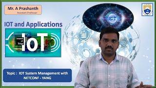 IOT System Management with NETCONF   YANG by  Mr. A Prashanth