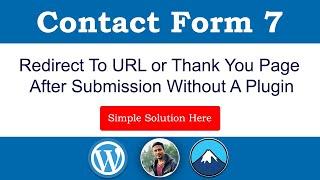 Contact Form 7 Redirect to URL or Thank You Page on Submission  WordPress Tutorial